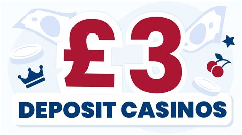 £3 minimum deposit casino